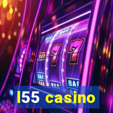 l55 casino